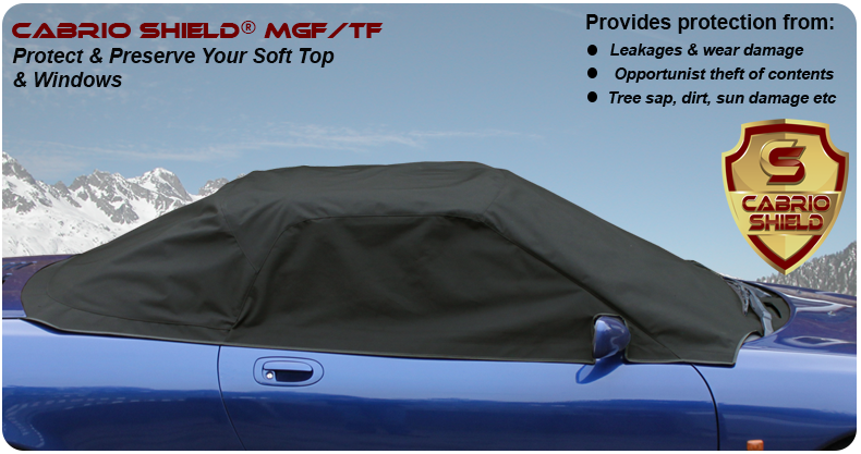 MGF/TF 1995 Onward Cabrio Shield® Soft Top Protection